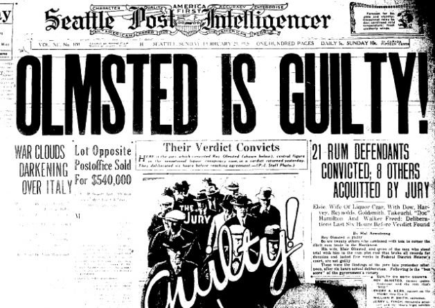 Seattle Post Intelligencer newspaper from 1928 announces that Olmstead is guilty of bootlegging.