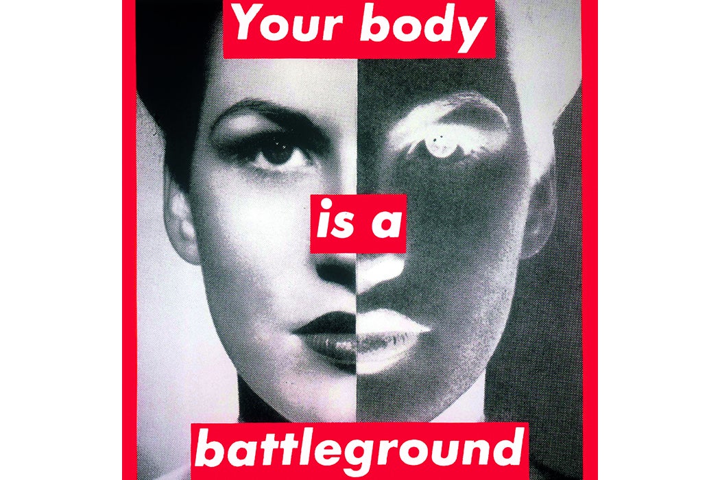 The History of "Your Body Is A Battleground" | JSTOR Daily