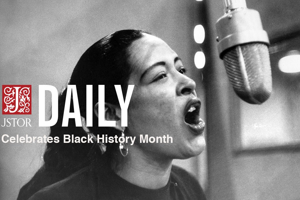 Celebrating Black History Month | JSTOR Daily