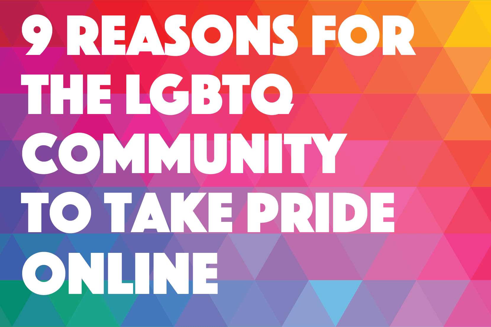 9 Reasons for the LGBTQ Community to Take Pride Online - JSTOR Daily