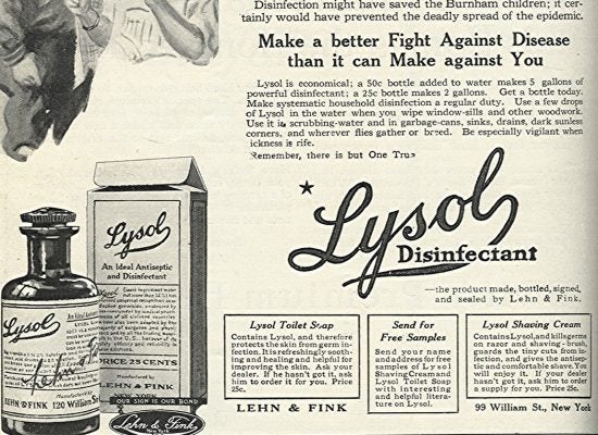 Lysol advertisement from the March 1918 issue of Good Housekeeping via via Flickr 1918 Good Housekeeping Ad recommended Lysol to fight the typhoid epidemic.