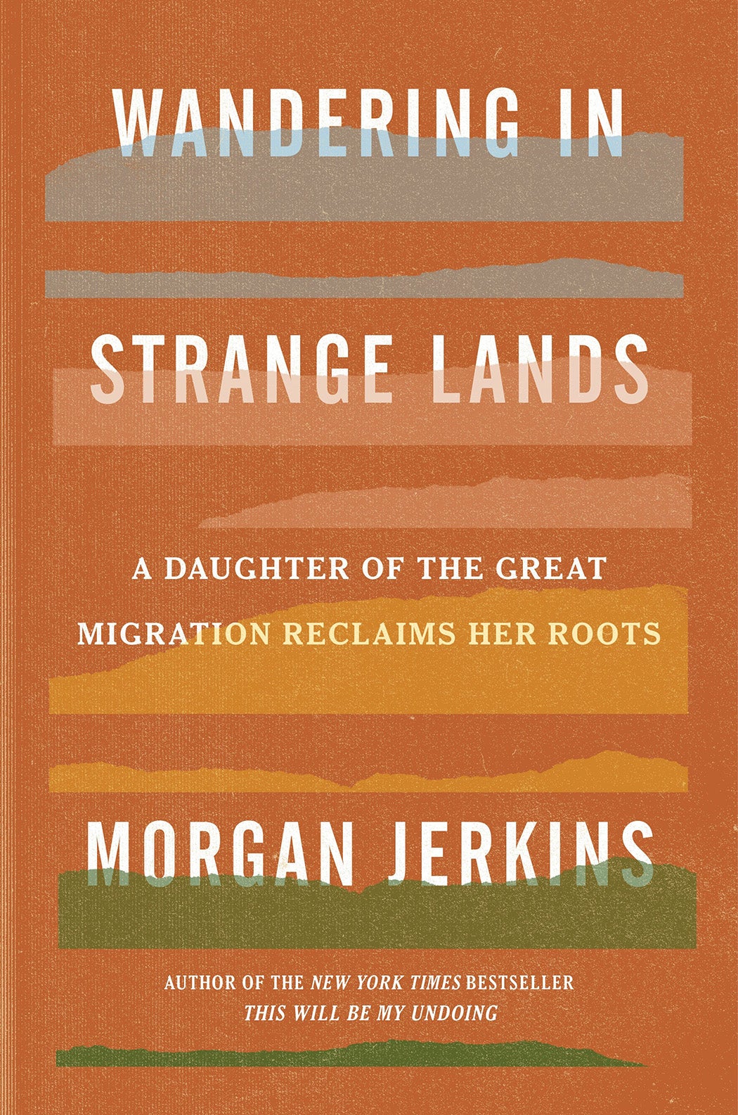 Wandering in Strange Lands by Morgan Jerkins