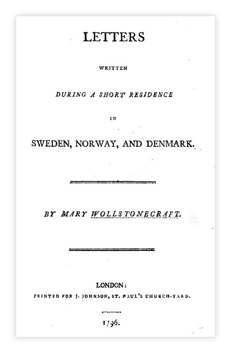 Title page from Mary Wollstonecraft, Letters Written During a Short Residence in Sweden, 1796.