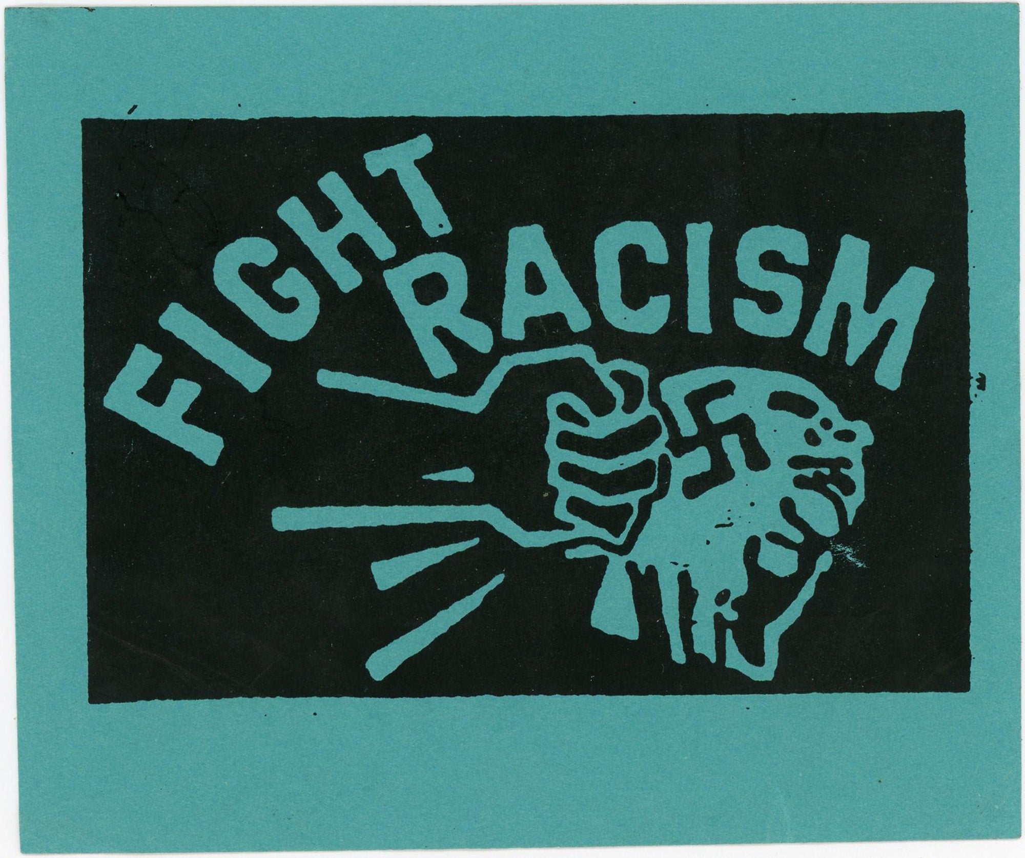 Fight Racism political sticker, 2019