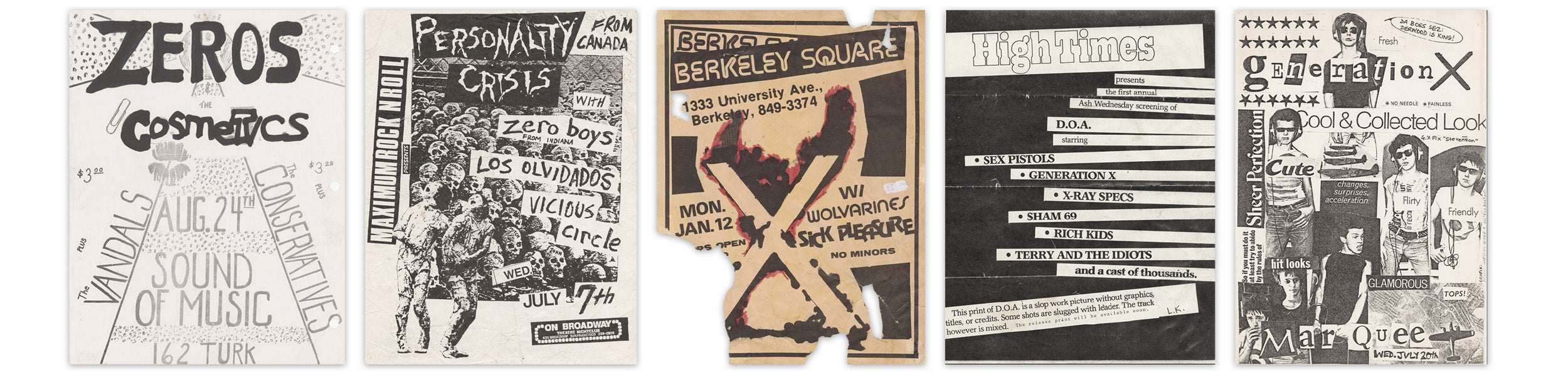 From left to right: A flyer of the handwritten style, promoting the Zeros and others at San Francisco’s Sound of Music venue, which operated from 1980-1987; A flyer for a 1982 gig featuring the Zero Boys (Indianapolis) at San Francisco’s On Broadway Theater; The burning logo of the Los Angeles band X is featured on this poster for a 1981 Berkeley gig; A flyer for a 1980 screening of the punk documentary D.O.A, featuring a double dose of “X” bands: Generation X and X-Ray Specs (sic – the band actually spelled it “Spex” for added effect); Ransom note lettering, handwritten additions, magazine headlines, and newspaper imagery – all core elements of the graphic style of punk – grace a flyer for a 1977 Generation X show at London’s Marquee Club