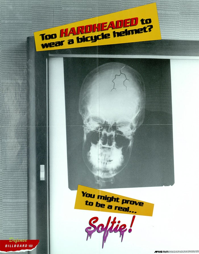 Poster: "Too Hardheaded to wear a bicycle helmet?; You might prove to be a real...Softie!"