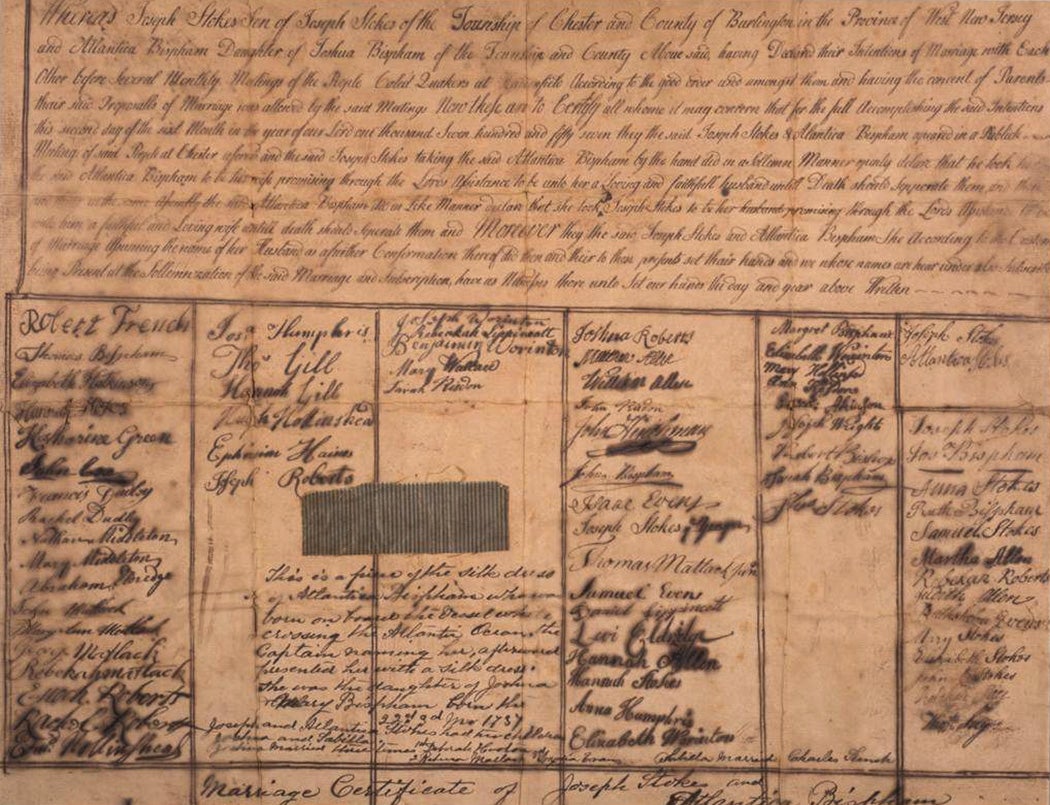 Manuscript marriage document Township of Chester, New Jersey: "Intentions to Marry Joseph Stokes and Atlantica Bispham 1757" with signatures of guests and witnesses at the marriage. Handwritten account of Atlantica's birth on a ship bound to America on June 13, 1737 and a piece of the silk dress provided by the Captain of the ship at her birth.