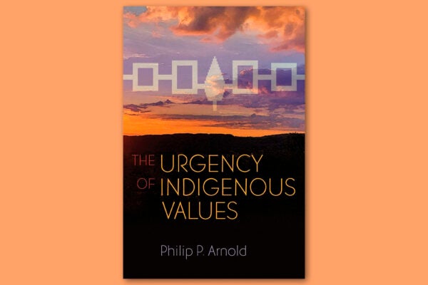 The cover of The Urgency of Indigenous Values by Philip P. Arnold