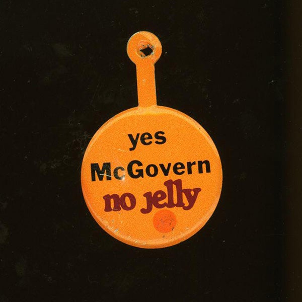 "yes McGovern/no Jelly" red, yellow, and black button.